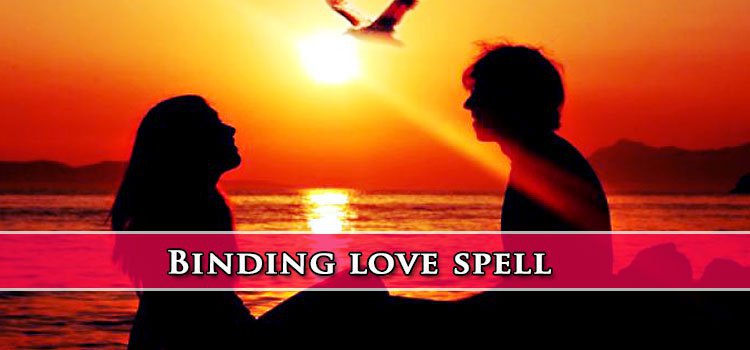 Husband binding love spells that work