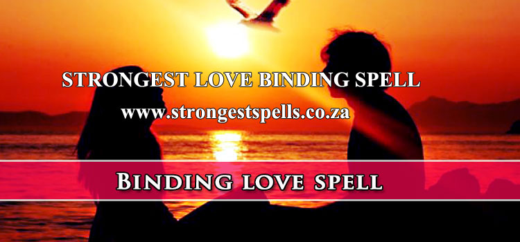 Strongest love binding spell